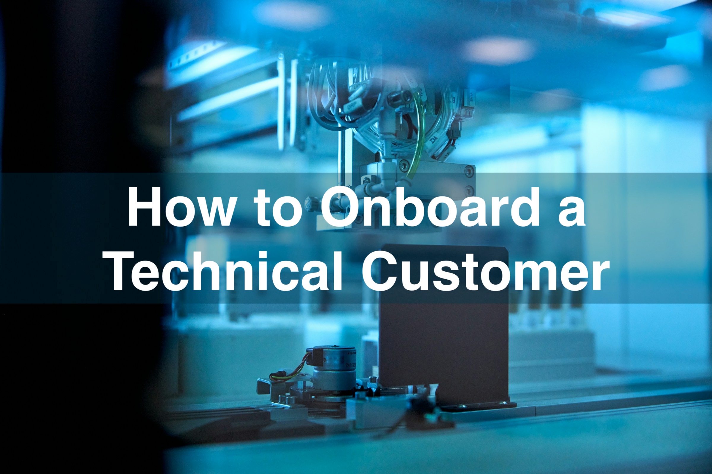 Technical Customer Onboarding