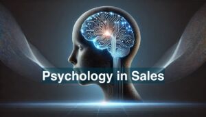 Psychology in Sales: Unlocking Buyer Behavior for Success