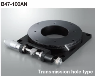 Rotary Manual Stage Through Hole Type - B47-100