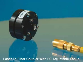 Adjustable Focus Laser to Fiber Coupler